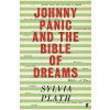 Johnny Panic and the Bible of Dreams: and other prose writings (Sylvia Plath)