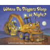 Where Do Diggers Sleep at Night? - Brianna Caplan Sayres, Christian Slade