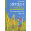 Stratégie a metódy rozvoja osobnosti dieťaťa