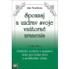 Spoznaj a uzdrav svoje vnútorné zranenia - Bourbeau Lise