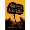 Motorcycles & Sweetgrass - Drew Hayden Taylor
