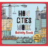 How Cities Work - James Gulliver Hancock (ilustrácie)