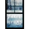 Three Hours - The Top Ten Sunday Times Bestseller
