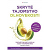 Skryté tajomstvo dlhovekosti - Steven R. Gundry
