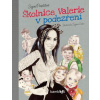 Školnice Valerie v podezření