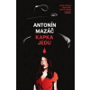 Kapka jedu - Mazáč Antonín