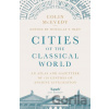 Cities of the Classical World - Colin McEvedy