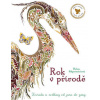 Rok v přírodě - Zvířata a rostliny od jara do zimy - Ahpornsiriová Helen