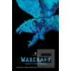 World of Warcraft - Pout… (Chris Metzen; Paul Cornell)