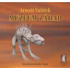 Muzeum záhad - Arnošt Vašíček