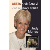 Cesta k vítězství - Judy Murray