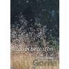 Dům beze stěn - Michal Čagánek