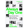Always Day One (Alex Kantrowitz)