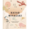 The Worlds of Hayao Miyazaki - Nicolas Rapold, Quarto Publishing PLC