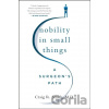 Nobility in Small Things - M.D. Craig R. Smith