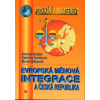 Evropská měnová integrace a Česká republika - Brůžek Antonín