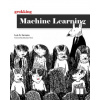 Grokking Machine Learning