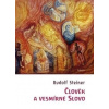 Člověk a vesmírné slovo - Steiner Rudolf