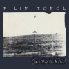 Topol Filip: Sakramiláčku / Střepy / Filip Topol & Agon orchestra CD