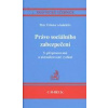 Právo sociálního zabezpečení - 5. přepracované a aktualizované vydání (Petr Tröster a kol. )