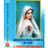 Pagáčová HELENA - Ó Mária, matka naša /KAZETA !/