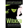 Wicked - Gregory Maguire