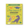 Moje báječné dinosaury - Kniha samolepkových aktivít - autor neuvedený