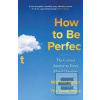 How to be Perfect (Mike Schur)