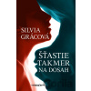 Šťastie takmer na dosah - Silvia Grácová