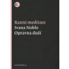 Ranní meditace - opravna duší - Ivana Noble