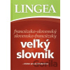 Francúzsko-slovenský a slovensko-francúzsky veľký slovník - ...nielen pre prekladateľov