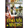 Láska není minulost (Jaroslava Hofmanová)