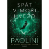 Spát v moři hvězd - Kniha II. - Christopher Paolini