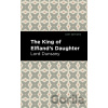The King of Elfland's Daughter - Lord Dunsany
