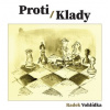 Proti Klady - Radek Vohlídka