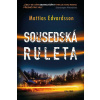 Sousedská ruleta - Edvardsson Mattias