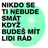 Midi Lidi - Nikdo se ti nebude smát,když budeš mít lidi rád [CD]