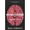 Nesmrtelnost: Příběh lásky - Dana Schwartz