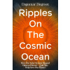 Ripples on the Cosmic Ocean