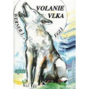 Volanie vlka - Egli J. Werner