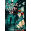 Murder for the Modern Girl - Kendall Kulper