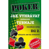 Poker Jak vyhrávat pokerové turnaje Díl 2.