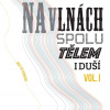 Chinaski: Na vlnách spolu tělem i duší Vol.I - 2Vinyl (LP)