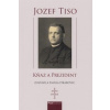 Jozef Tiso - Kňaz a prezident