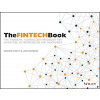The FINTECH Book: The Financial Technology Handbook for Investors, Entrepreneurs and Visionaries - Susanne Chishti; Janos Barberis