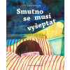 Smutno se musí vyšeptat - Lenka Rožnovská