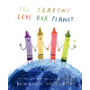 The Crayons Love our Planet - Drew Daywalt, Oliver Jeffers (ilustrátor)