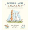 Budeš můj kamarád? - Sam McBratney, Anita Jeram