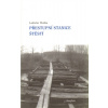 Přestupní stanice štěstí - Ladislav Muška