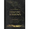 The Dictionary of Obscure Sorrows - John Koenig, Simon & Schuster